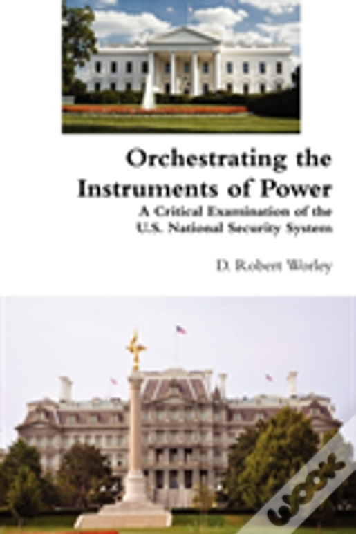 Orchestrating The Instruments Of Power