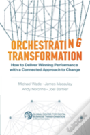 Orchestrating Transformation