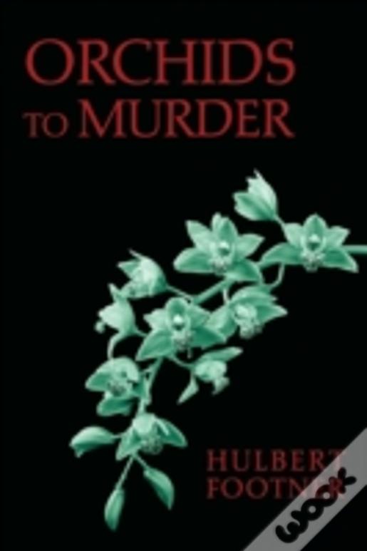 Orchids To Murder (An Amos Lee Mappin Mystery)