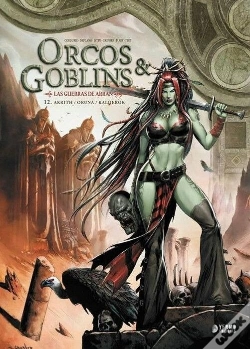Capa do artigo Orcos Y Goblins 12: Akrith ; Oruna ; Kalderok