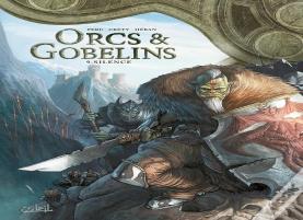 Orcs Et Gobelins Tome 9 : Silence