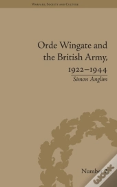 Orde Wingate And The British Army, 1922-1944