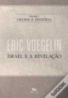 Ordem e História I: Israel e a Revelação