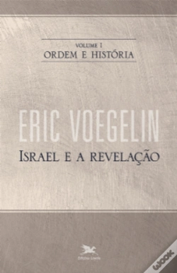 Capa do artigo Ordem e História I: Israel e a Revelação