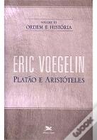 Ordem e História III: Platão e Aristóteles