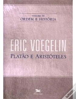 Capa do artigo Ordem e História III: Platão e Aristóteles