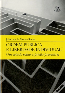 Capa do artigo Ordem Pública e Liberdade Individual - Um Estudo sobre a Prisão Preventiva