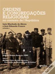 Ordens e Congregações Religiosas no Contexto da 1.ª República