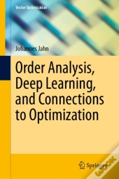 Order Analysis, Deep Learning, And Connections To Optimization