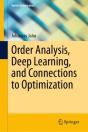 Order Analysis, Deep Learning, And Connections To Optimization - Preview