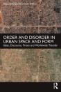 Order And Disorder In Urban Space And Form - Preview