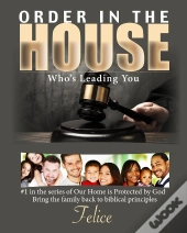 Order In The House