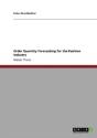 Order Quantity Forecasting For The Fashion Industry - Preview
