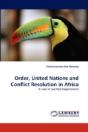 Order, United Nations And Conflict Resolution In Africa - Preview