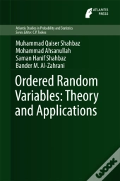 Ordered Random Variables: Theory And Applications
