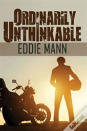 Ordinarily Unthinkable