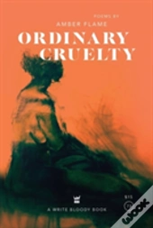 Ordinary Cruelty
