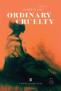 Ordinary Cruelty - Preview