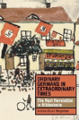 Ordinary Germans In Extraordinary Times - Preview