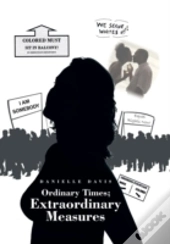 Ordinary Times; Extraordinary Measures