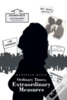 Ordinary Times; Extraordinary Measures