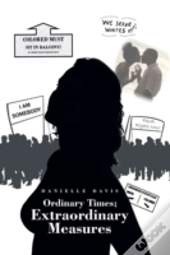 Ordinary Times; Extraordinary Measures