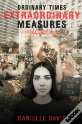 Ordinary Times  Extraordinary Measures