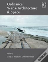 Ordnance: War + Architecture & Space