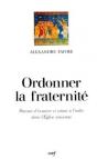 Ordonner La Fraternite ; Pouvoir D'Innover Et Retour A L'Ordre - Preview