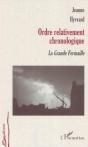 Ordre Relativement Chronologique ; La Grande Fermaille - Preview