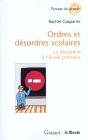 Ordres Et Desordres Scolaires ; La Discipline A L'Ecole Primaire - Preview