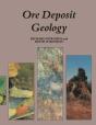 Ore Deposit Geology And Its Influence On Mineral Exploration - Preview
