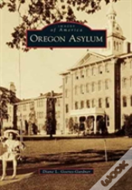 Oregon Asylum