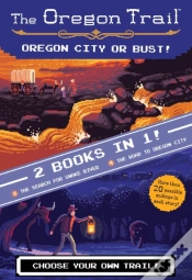 Capa do artigo Oregon City Or Bust! (Two Books In One)