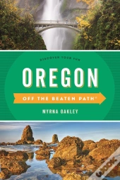 Oregon Off The Beaten Path(R)