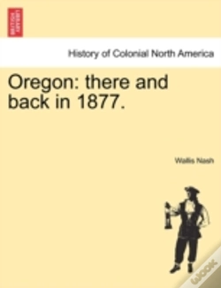 Capa do artigo Oregon: There And Back In 1877.