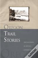 Oregon Trail Stories