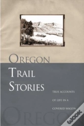 Oregon Trail Stories