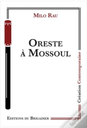 Oreste À Mossoul