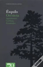 Capa do artigo Oresteia - Agamémnon, Coéforas, Euménides