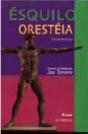 Orestéia Trilogia: Agamêmnon; Coéforas; Eumênides - Preview