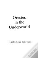 Orestes In The Underworld