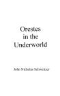 Orestes In The Underworld - Preview
