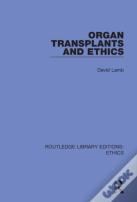 Organ Transplants And Ethics