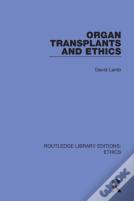 Organ Transplants And Ethics