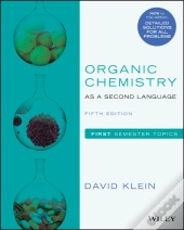 Organic Chemistry As A Second Language
