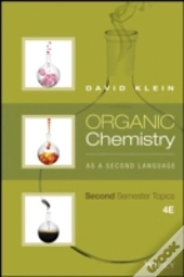 Organic Chemistry As A Second Language: Second Semester Topics