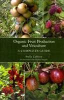 Organic Fruit Production And Viticulture