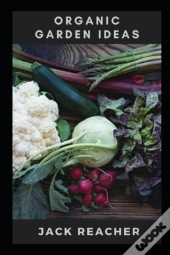 Organic Garden Ideas
