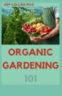 Organic Gardening 101 - Preview